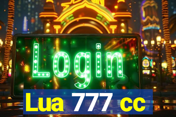 Lua 777 cc